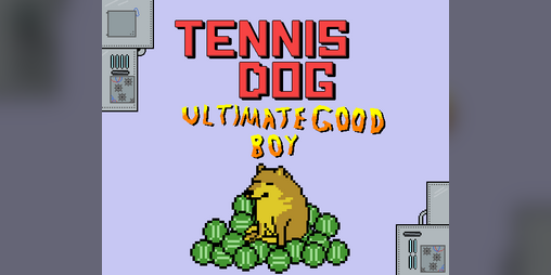 Cover image for Tennis Dog: Ultimate Good Boy