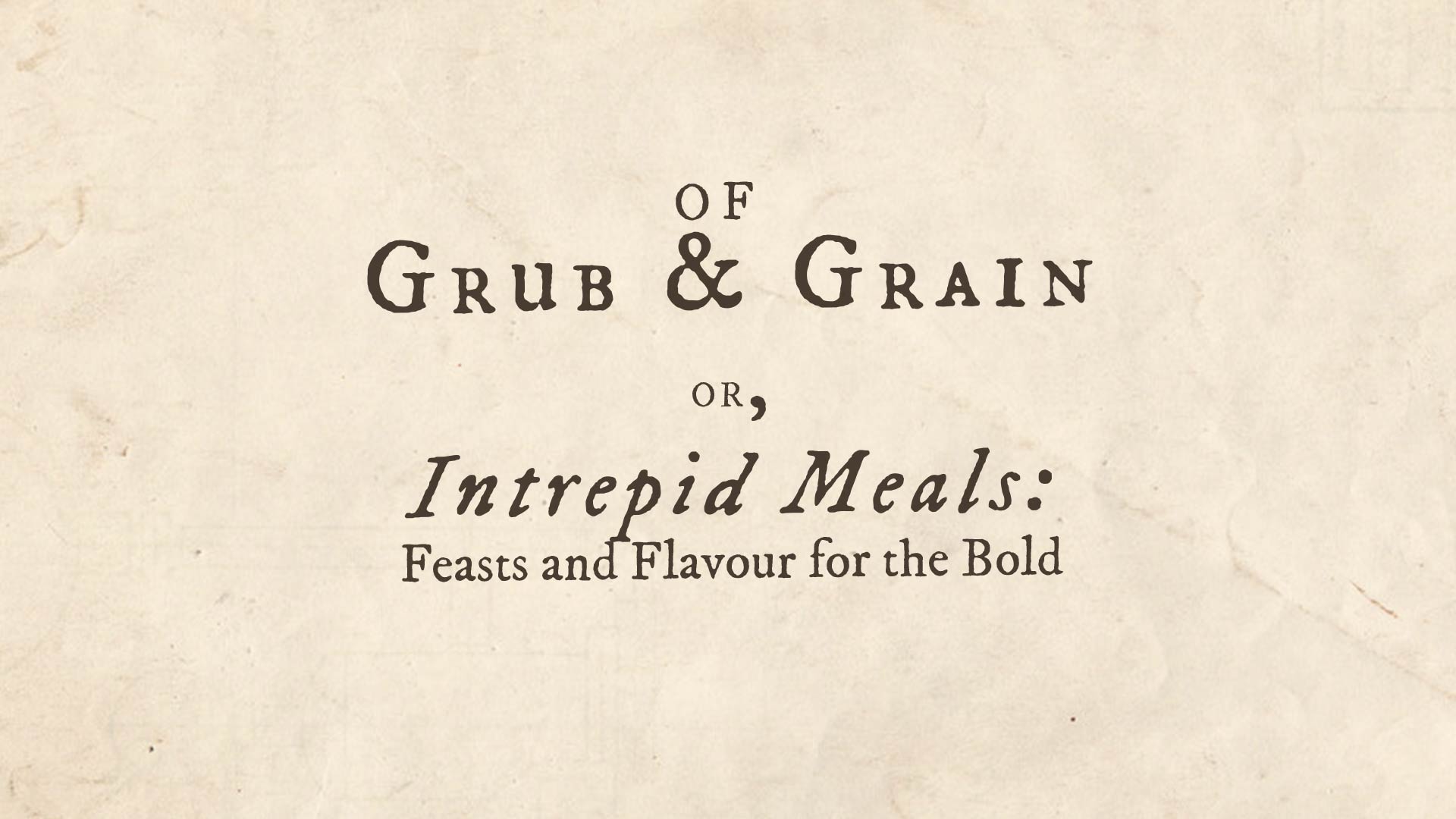 Of Grub & Grain