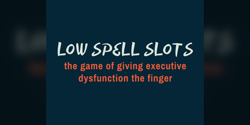 Cover image for Low Spell Slots