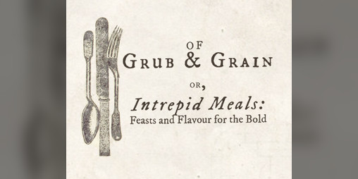 Cover image for Of Grub & Grain