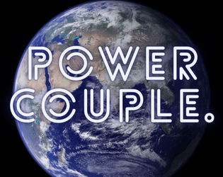 POWER COUPLE.   - 2-player rpg about the greatest love in the universe 