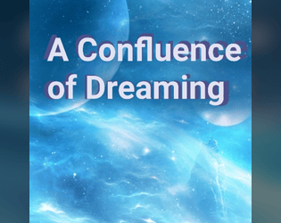 A Confluence of Dreaming