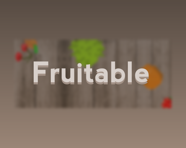 Fruitable