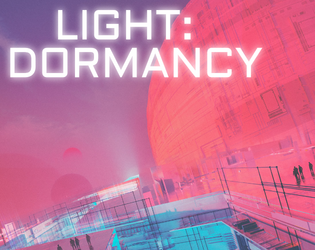 LIGHT: DORMANCY   - An unofficial downtime module for LIGHT 