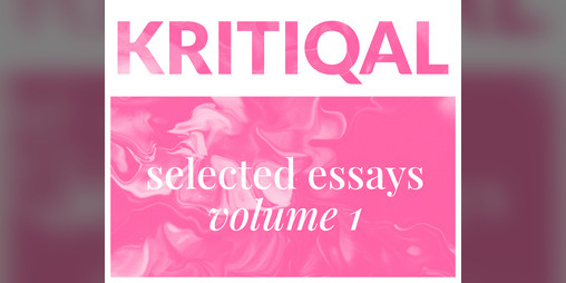 Cover image for KRITIQAL: selected essays, volume 1