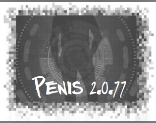 Penis 2.0.77: A Genital Customization Game   - I mean, what else do you need to know? 