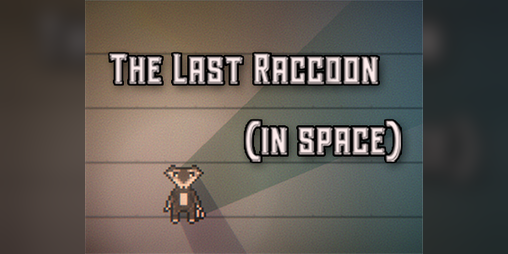 Cover image for The Last Raccoon (in Space)