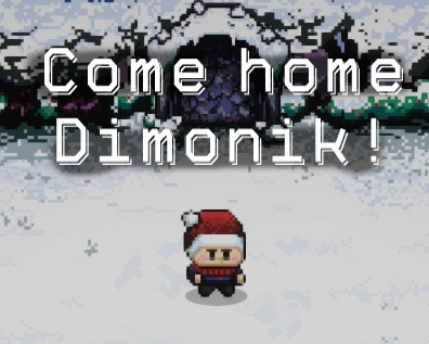 Come Home Dimonik!