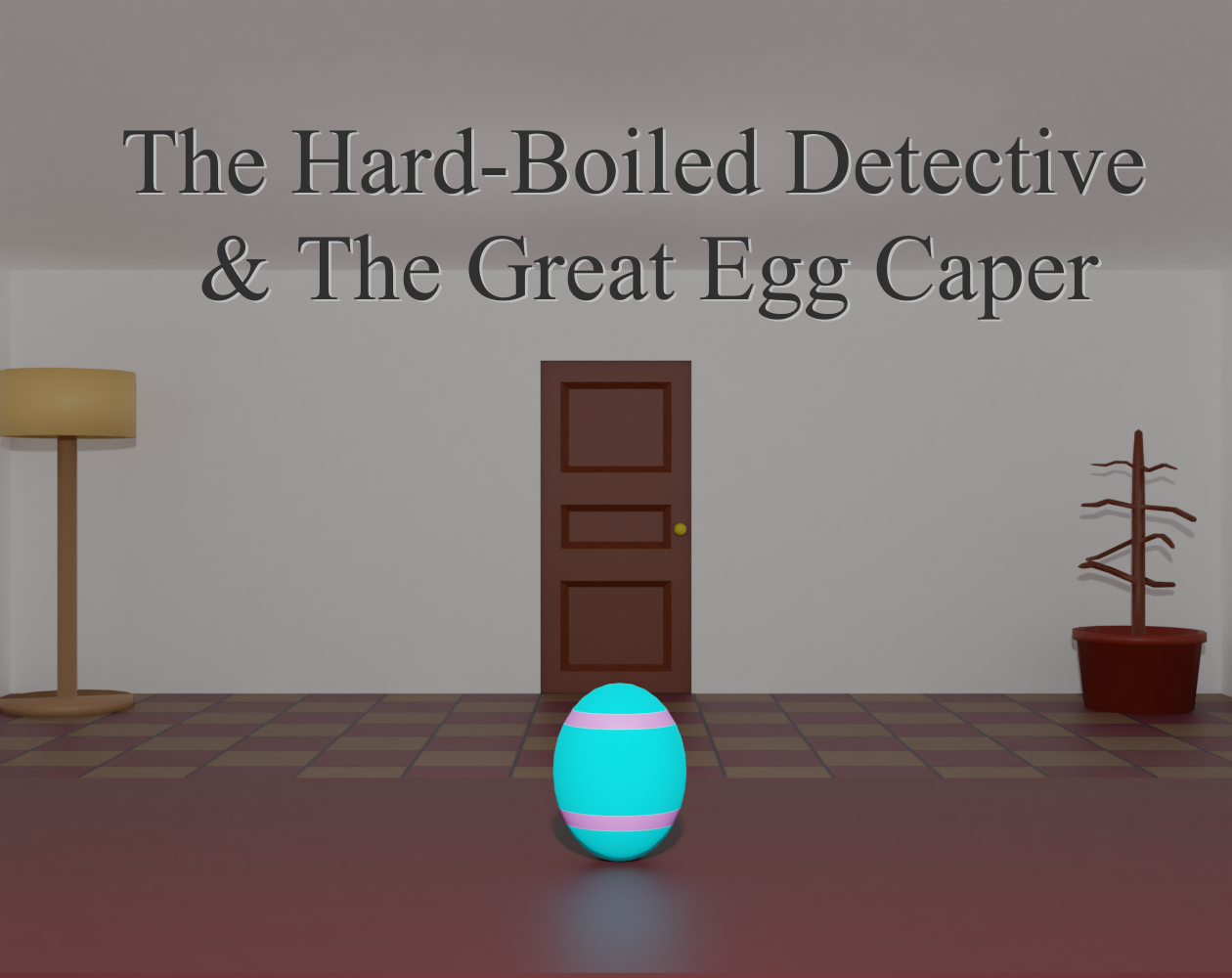 The Hard-Boiled Detective & The Great Egg Caper