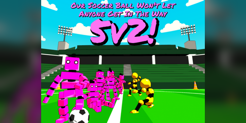 Cover image for Our Soccer Ball Won't Let Anyone Get In The Way: 5v2!