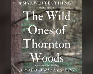 The Wild Ones of Thornton Woods   - A Journey About Healing 