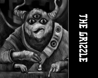 The Grizzle   - A Hardcore Tabletop Gaming Experience 