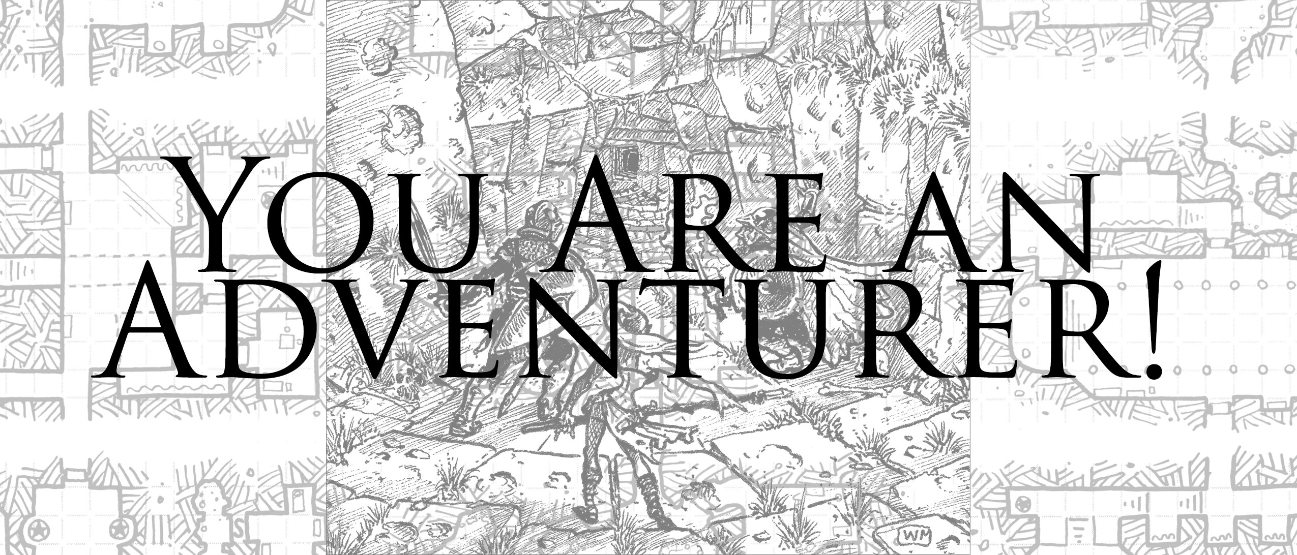You Are an Adventurer!