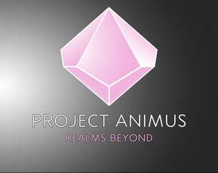 Project Animus   - Roleplaying in realms beyond. 