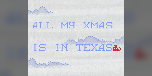 Cover image for All My Xmas Is In Texas
