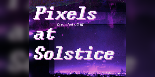 Cover image for Pixels at Solstice