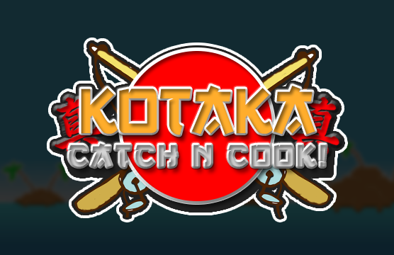 Kotaka Catch n Cook!