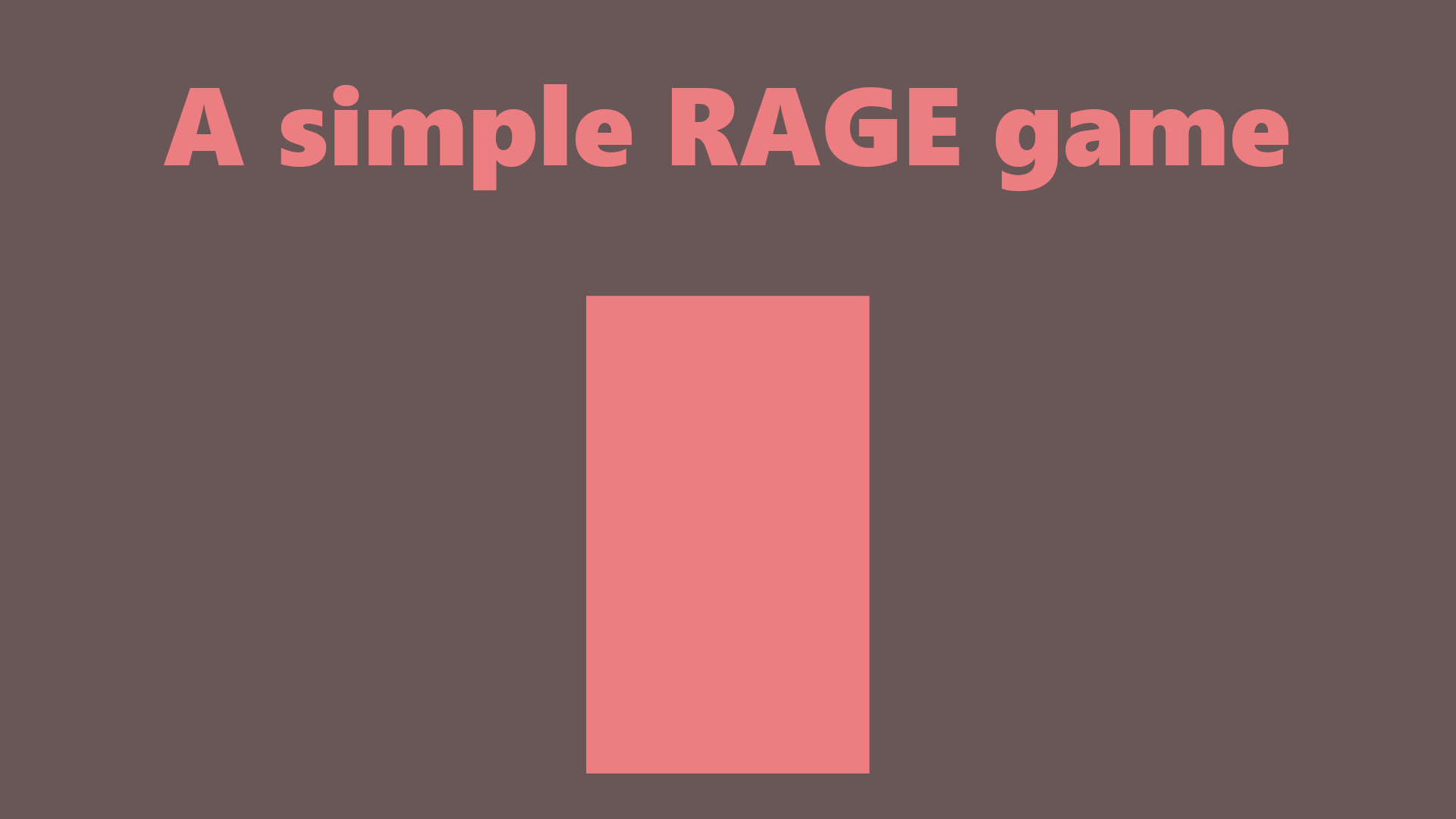 A simple RAGE game