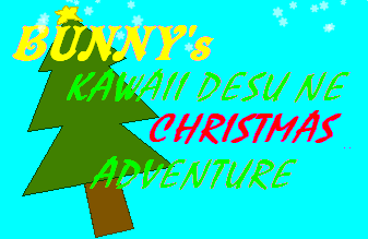 Bunny's Kawaii desu ne Christmas Adventure