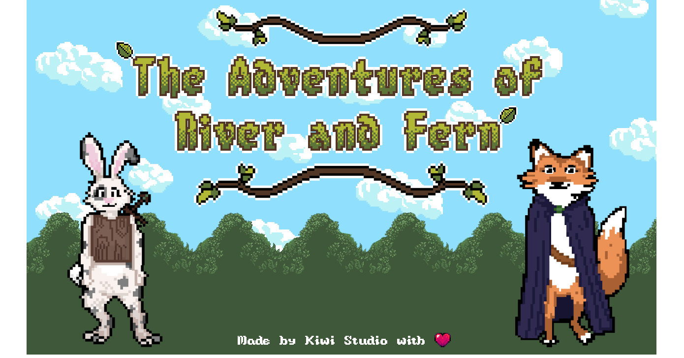 The Adventures of River and Fern