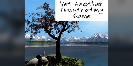 Cover image for Yet Another Frustrating Game