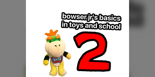 Cover image for bowser jr's basics in toys and school 2
