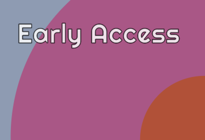 Early Access