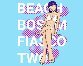 Beach Bosom Fiasco 2 (Alpha Demo)