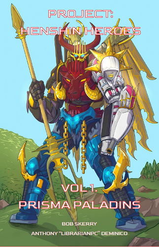 Cover image for Project: Henshin Heroes Vol. 1 - Prisma Paladins