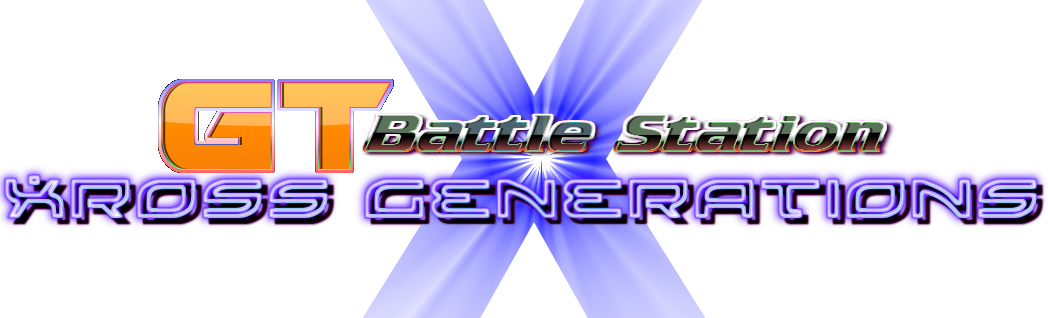 GT Battle Station Xross generations (OLD VERSION)