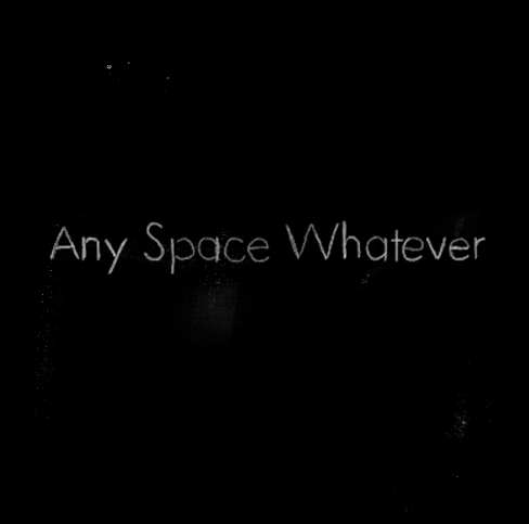 Any Space Whatever
