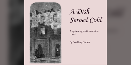 Cover image for A Dish Served Cold - Manorcrawl