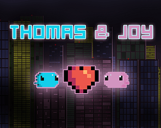 Thomas & Joy - Demo Version (6 Levels)