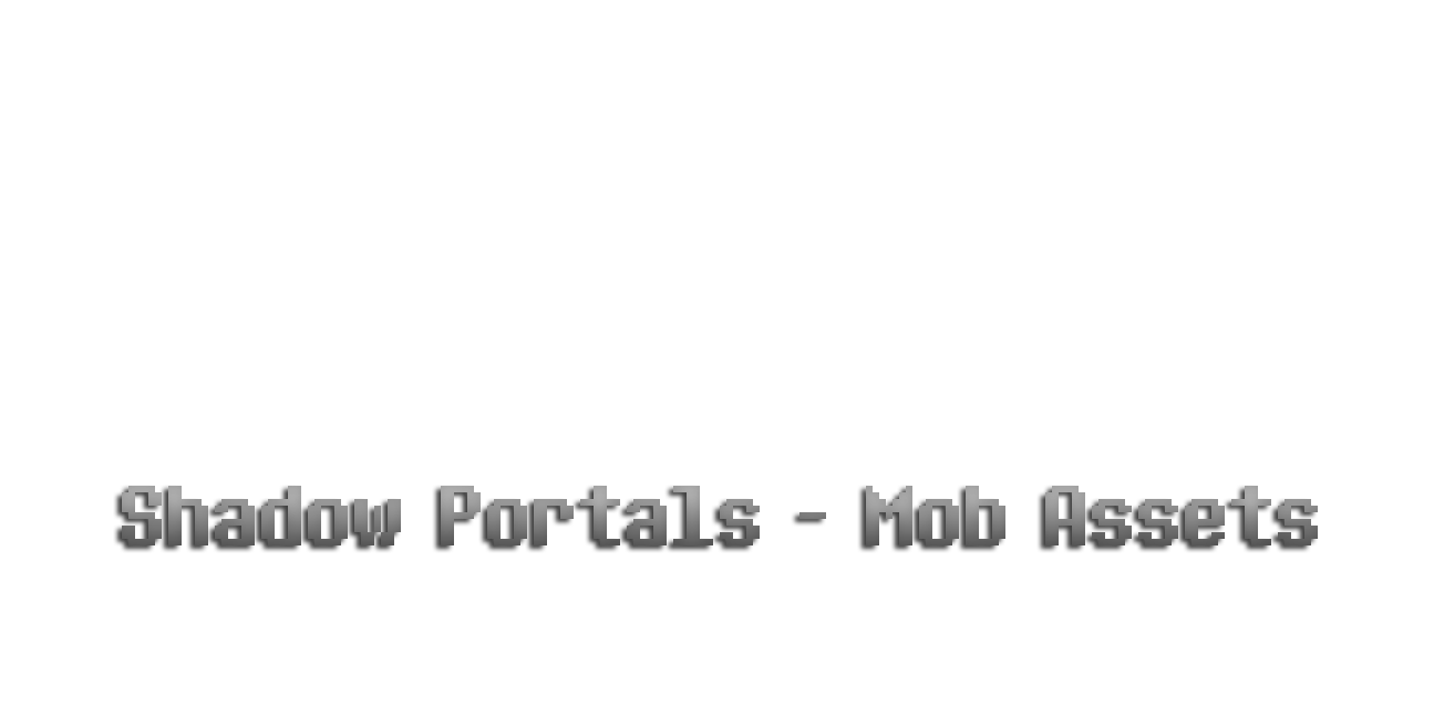 Shadow Portals - Mob Assets