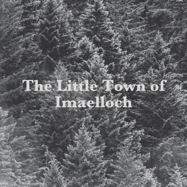 Cover image for The Little Town of Imaelloch