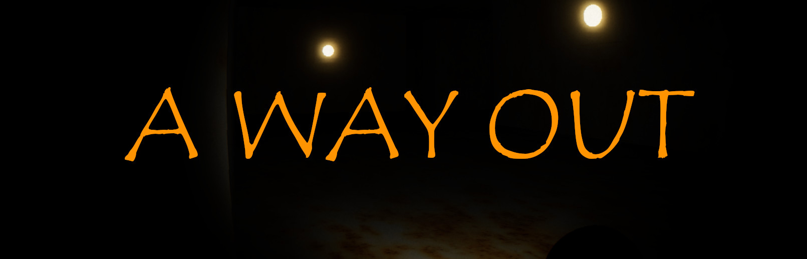 A Way Out