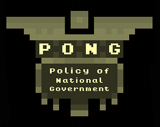 P.O.N.G. (Policy of National Government)
