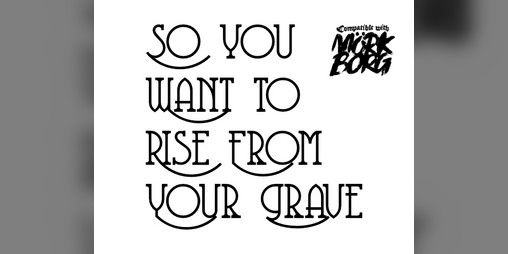 Cover image for So You Want To Rise From Your Grave - Rules for rising from your grave in Mörk Borg