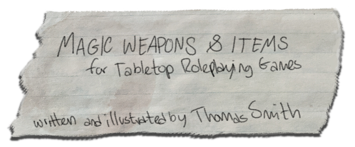 Magic Weapons & Items for Tabletop Roleplaying Games