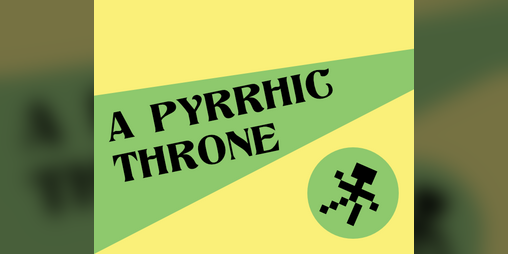 Cover image for A Pyrrhic Throne