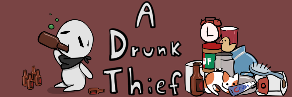 A Drunk Thief [GMTK 2020]