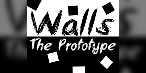 Cover image for Walls: The Prototype