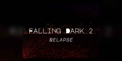Cover image for Falling Dark 2: Relapse