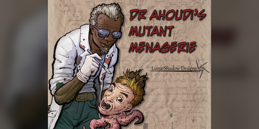 Cover image for Dr Ahoudi's Mutant Menagerie