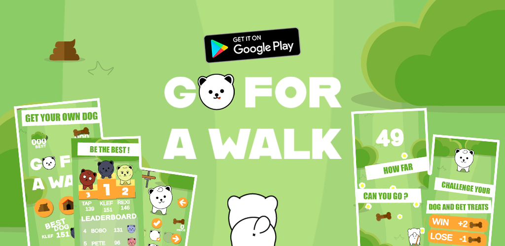 GO FOR A WALK