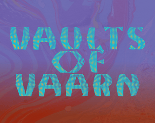 VAULTS OF VAARN #2   - Tabletop RPG zine, set on a psychedelic dying earth. 