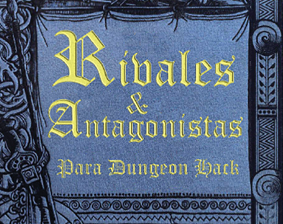 Cover image for Rivales & Antagonistas para Dungeon Hack