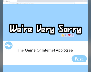 We're Very Sorry   - The Game Of Internet Apologies 