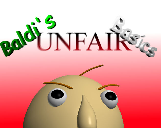 Cover image for Baldi's UNFAIR Basics