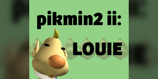 Cover image for pikmin2 ii: LOUIE
